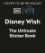 Disney Wish Ultimate Sticker Book Disney Wish Ultimate Sticker Book