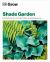 Grow Shade Garden : Essential Know-How and Expert Advice for Gardening Success