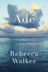 Adé : A Love Story