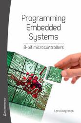 Programming Embedded Systems : 8-Bit Microcontrollers