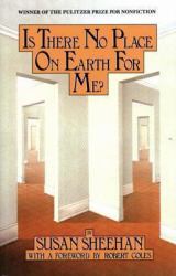 Is There No Place on Earth for Me?