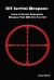 DIY Survival Weapons: Learn to Create Homemade Weapons That Will Save Your Life : (Emergency Survival, How to Survive a Disaster, Survival Book)