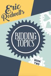 Eric Rodwell's Bidding Topics Book 2