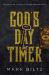 God's Day Timer : The Believer's Guide to Divine Appointments