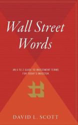 Wall Street Words : An a to Z Guide to Investment Terms for Today's Investor