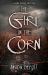 The Girl in the Corn (Large Print Edition)