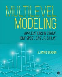 Multilevel Modeling : Applications in STATA®, IBM® SPSS®, SAS®, R, and HLM(tm)