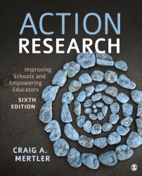 Action Research : Improving Schools and Empowering Educators
