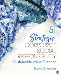 Strategic Corporate Social Responsibility : Sustainable Value Creation