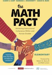 The Math Pact, Elementary : Achieving Instructional Coherence Within and Across Grades