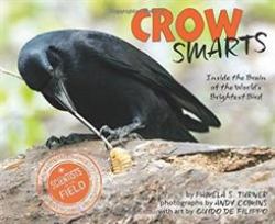 Crow Smarts : Inside the Brain of the World's Brightest Bird