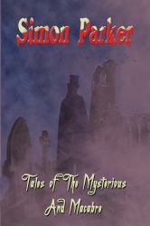 Tales of the Mysterious and Macabre