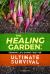 The Secret Garden : Growing Delicious Food for Essential Living