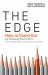 The Edge : How to Stand Out by Showing You're All in (for Emerging Leaders and Those Who Lead Them)