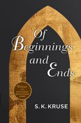 Of Beginnings and Ends