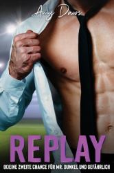 Replay - (K)eine zweite Chance für Mr. Dunkel und Gefährlich