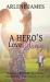 A Hero's Love Song : Book Two of the HOBBY RUN Variety Praise Band Book Series