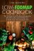 Low-FODMAP Cookbook : The Ultimate Low-Foodmap Recipes for IBS, IBD, Celiac and Healthy Gut to Make Your Life Symptom-Free