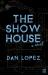 The Show House The Show House