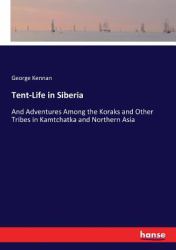 Tent-Life in Siberia