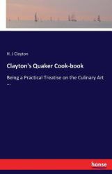 Clayton's Quaker Cook-Book