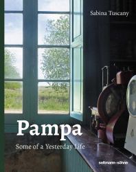 Pampa : Some of a Yesterday Life