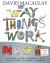 The Way Things Work: Newly Revised Edition : The Newly Revised Edition-From Levers to Lasers, Windmills to Wi-fi, a Visual Guide to the World of Machines