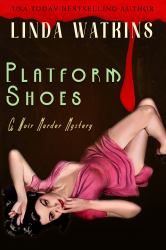 Platform Shoes : A Steve Daniels Mystery