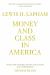 Money and Class in America : Notes and Observations on Our Civil Religion