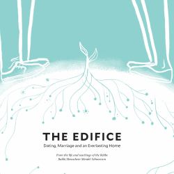 The Edifice : Dating, Marriage and an Everlasting Home