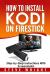 How to Install Kodi on Fire Stick : Install Kodi on Amazon Fire Stick: Step-By-Step Instructions with Screen Shots!