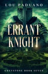 Errant Knight : Greystone Book Seven