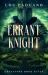 Errant Knight : Greystone Book Seven