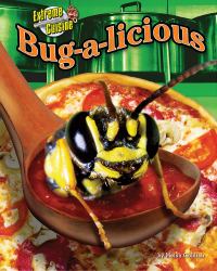 Bug-A-licious