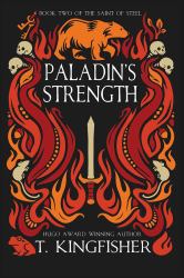 Paladin's Strength : Book Two of the Saint of Steel