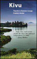 Kivu : Journeys in the Eastern Congo