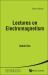 Lectures on Electromagnetism