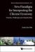 New Paradigm for Interpreting the Chinese Economy : Theories, Challenges and Opportunities