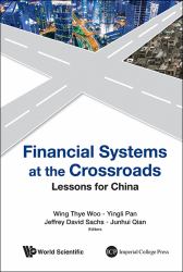 Financial Systems at the Cross Road : Lessons for China's Choice