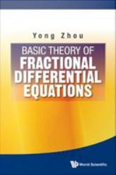 BASIC THEORY OF FRACTIONAL DIFFERENTIAL EQUATIONS