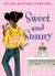 Sweet and Sunny Sweet and Sunny