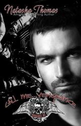Call Me... Vengeance : A Vengeance MC Novel