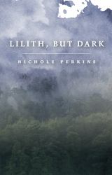 Lilith, but Dark