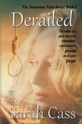 Derailed (the Dominion Falls Series Book 2)