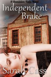 Independent Brake (A Dominion Falls Novella)