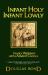 Infant Holy Infant Lowly : Advent Family Worship with the Carols of Christmas