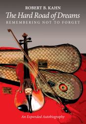 The Hard Road of Dreams : Remembering Not to Forget