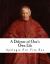 A Defense of One's Own Life : Apologia Pro Vita Sua
