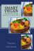 Smart Vegan : Recipes from Naomi's Kitchen Smart Vegan : Recipes from Naomi's Kitchen