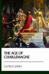 The Age of Charlemagne